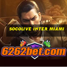 socolive inter miami