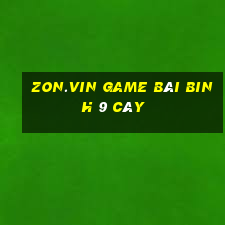 Zon.Vin Game Bài Binh 9 Cây