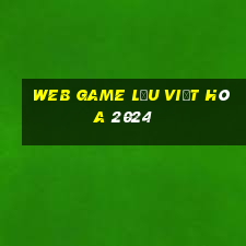 web game lậu việt hóa 2024