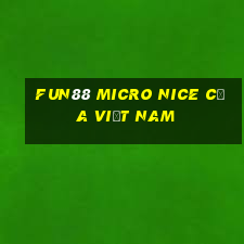 Fun88 Micro Nice của Việt nam