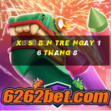 xổ số bến tre ngày 16 tháng 8