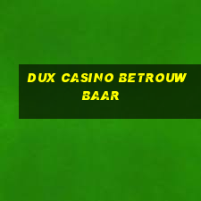 dux casino betrouwbaar