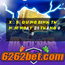 xổ số quảng bình thứ năm ngày 21 tháng 03