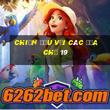 Chiến đấu với các địa chủ 19