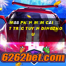 M88 Phần mềm cài đặt trực tuyến DingZhou