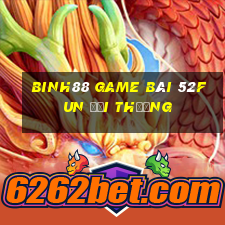 Binh88 Game Bài 52Fun Đổi Thưởng