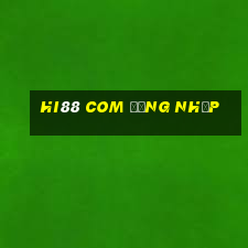 hi88 com đăng nhập