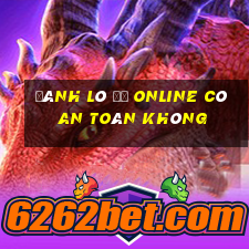 đánh lô đề online có an toàn không