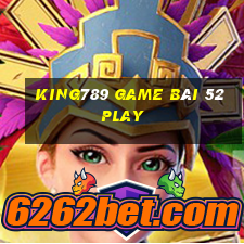 King789 Game Bài 52Play