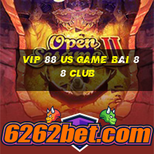 Vip 88 Us Game Bài 88 Club