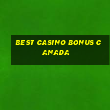 best casino bonus canada