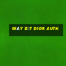 giày bệt dior auth