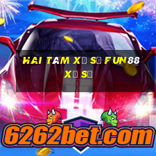 Hai tám xổ số Fun88 xổ số