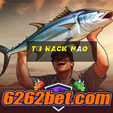 tải hack não