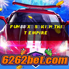 Fun88 Xổ số kiến thiết Empire