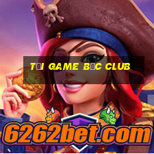 tải game bốc club