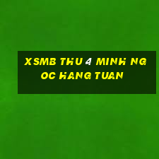 xsmb thu 4 minh ngoc hang tuan