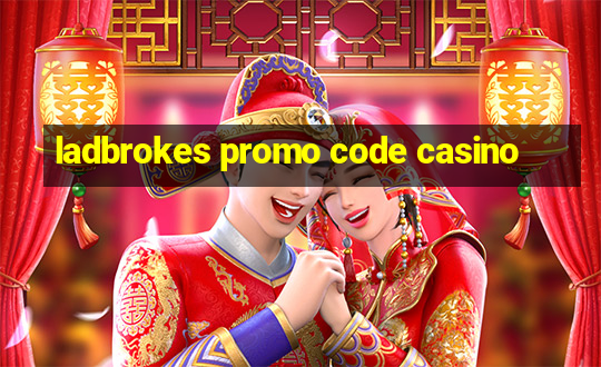 ladbrokes promo code casino