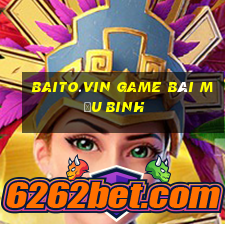 Baito.Vin Game Bài Mậu Binh