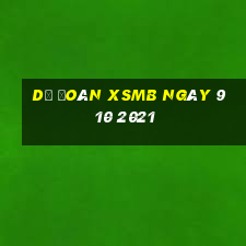 dự đoán xsmb ngày 9 10 2021