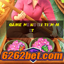 game nổ hũ đổi tiền mặt