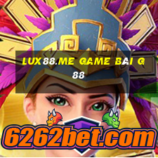 Lux88.Me Game Bài G88