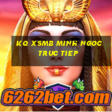 kq xsmb minh ngoc truc tiep