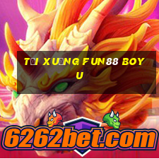 Tải xuống Fun88 BOYU