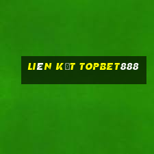 liên kết topbet888