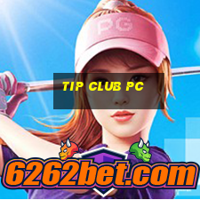 tip club pc