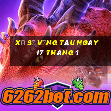 xổ số vũng tàu ngày 17 tháng 1