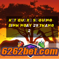 kết quả xổ số quảng bình ngày 29 tháng 2