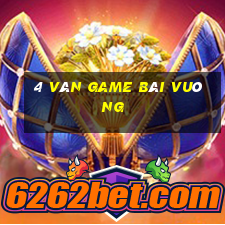 4 ván game bài vuông