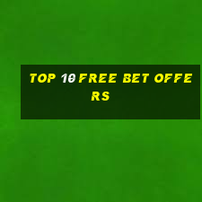 top 10 free bet offers