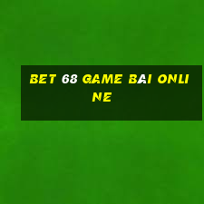 Bet 68 Game Bài Online