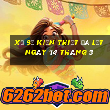 xổ số kiến thiết đà lạt ngày 14 tháng 3