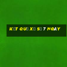 kết quả xổ số 7 ngày