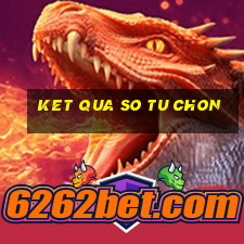 ket qua so tu chon