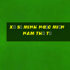 xổ số minh ngọc miền nam thứ tư