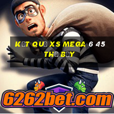 Kết quả XS Mega 6 45 thứ bảy