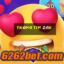 thông tin 24h