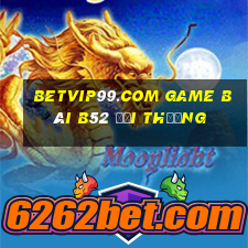 Betvip99.Com Game Bài B52 Đổi Thưởng