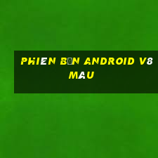 Phiên bản Android v8 màu