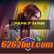 đăng nhập sam86