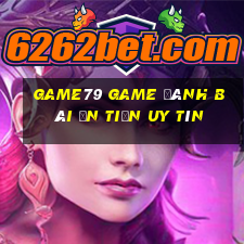 Game79 Game Đánh Bài Ăn Tiền Uy Tín