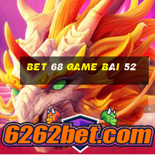 Bet 68 Game Bài 52