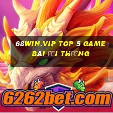 68Win.Vip Top 5 Game Bài Đổi Thưởng