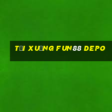 Tải xuống Fun88 DEPO