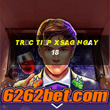 Trực tiếp XSAG ngày 18