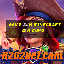 game 24h minecraft bắn cung